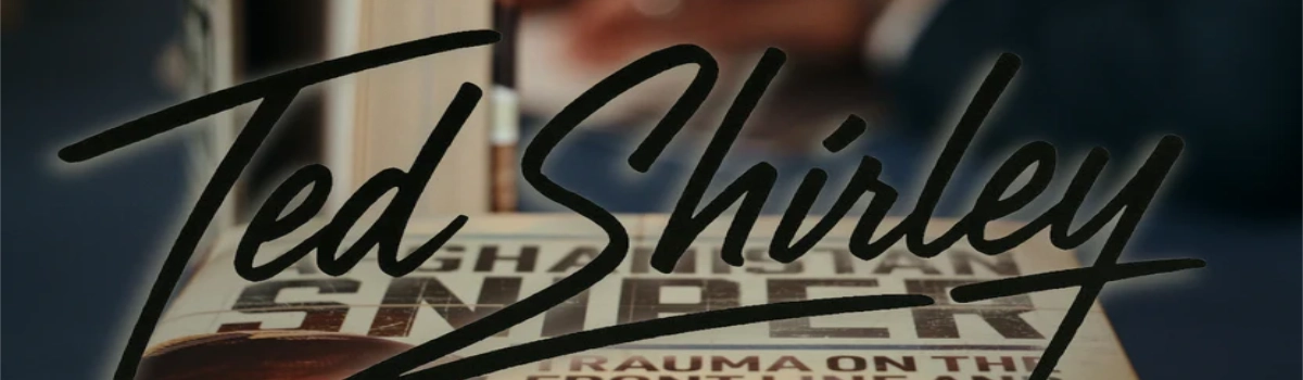 Behind the Scope: An Interview with 'Afghanistan Sniper' Author Ted Shirley